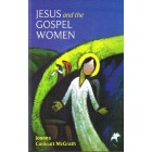 Jesus And The Gospel Women by Joanna McGrath